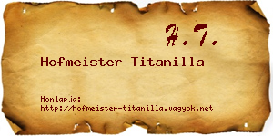 Hofmeister Titanilla névjegykártya